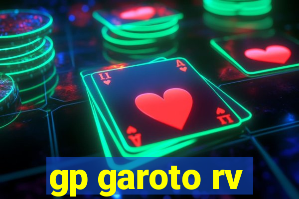 gp garoto rv